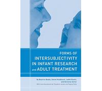 Forms of Intersubjectivity in Infant Research and Adult Treatment by Beatrice Beebe (31-Aug-2005) Paperback
