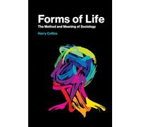 Forms of Life: The Method and Meaning of Sociology (The MIT Press)