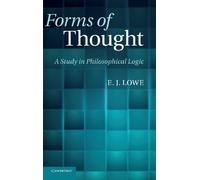 Forms of Thought: A Study in Philosophical Logic