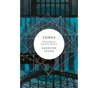 Forms: Whole, Rhythm, Hierarchy, Network