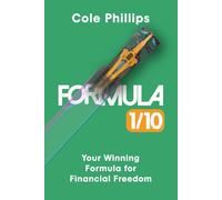 Formula 1/10: Your Winning Formula for Financial Freedom