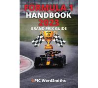 Formula 1 Handbook 2023: Grand Prix Guide For F1 Fans