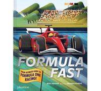 Formula Fast : Your Ultimate Guide to Formula One Racing!