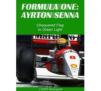 Formula One: Ayrton Senna - Chequered Flag to Green Light