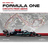 Formula One Circuits From Above : Legendary Tracks in High-Definition Satellite Photography