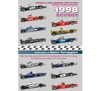 Formula One Grands Prix Story 1998 Season F1 World Championship: Relive the races get excited with the starting grids cars teams rankings. The definitive picture book for F1 enthusiasts