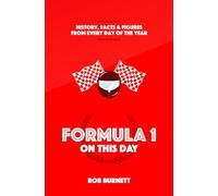 Formula One on This Day: History, Facts and Figures from Every Day of the Year