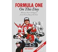Formula One On This Day: History, Facts & Figures from Every Day of the Year