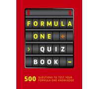 Formula One Quiz Book: 500 questions to test your F1 knowledge