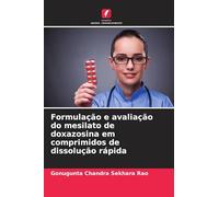 Formulação e avaliação do mesilato de doxazosina em comprimidos de dissolução rápida