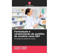 Formulação e caraterização de pastilha de nicotina como NRT: Formulação das pastilhas de nicotina