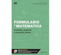 Formulario di matematica. Formule, teoremi e concetti chiave. Con estensioni online (Gli spilli)