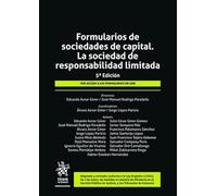 Formularios de sociedades de capital. La sociedad de responsabilidad limitada 5ª Edición