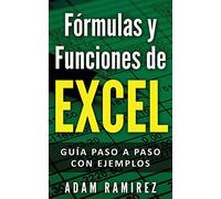 Fórmulas y Funciones de Excel: Guía paso a paso con ejemplos