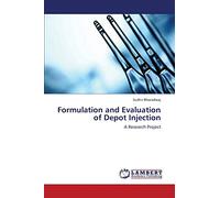 Formulation and Evaluation of Depot Injection: A Research Project