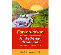 Formulation as a Basis for Planning Psychotherapy Treatment