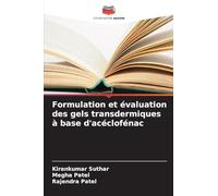Formulation et évaluation des gels transdermiques à base d'acéclofénac