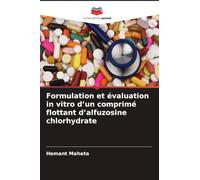 Formulation et évaluation in vitro d'un comprimé flottant d'alfuzosine chlorhydrate