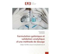 Formulation galénique et validation analytique d'une méthode de dosage: Collyre fortifié à base d'amphotéricine B