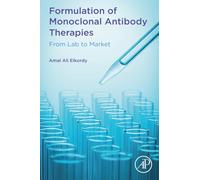 Formulation of Monoclonal Antibody Therapies: From Lab to Market
