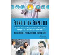 Formulation Simplified: Finding the Sweet Spot through Design and Analysis of Experiments with Mixtures