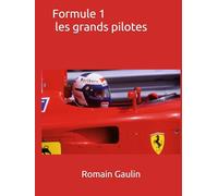 Formule 1 les grands pilotes