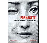 Fornasetti: A Conversation between Philippe Starck and Barnaba Fornasetti
