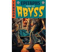 Fornés, Jorge - EC Epitaphs from the Abyss Vol. 1: Volume 1 (EC EPITAPHS FROM THE ABYSS TP)