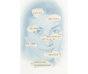 Forough Farrokh Let Us Believe in the Beginning of the C (Paperback) (US IMPORT)