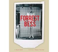 Forrest Bess: Key to the Riddle by Chuck Smith (2013-06-11)