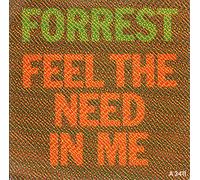 Forrest - Feel The Need In Me