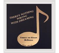 Forrest McDonald - Theres Nothing Wrong with Dreaming