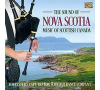 Forrester's Cape Breton Scottish Dance Company - The Sound Of Nova Scotia - Music Of Scottish Canada
