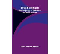 Fors Clavigera (Volume 2) Letters to the workmen and labourers of Great Britain (Edition1): Historical Studies on the Eleventh and Twelfth Centuries