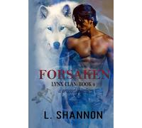 Forsaken: A Prequel Novella (The Lynx Clan)