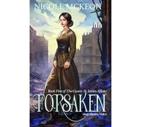 Forsaken: Book 5 of The Gwen St. James Affair