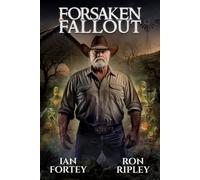 Forsaken Fallout: Supernatural Suspense Thriller with Ghosts: 3 (Haunted Wastelands Series)