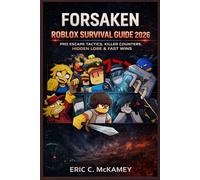 Forsaken Roblox Survival Guide 2026:: Pro Escape Tactics, Killer Counters, Hidden Lore & Fast Wins