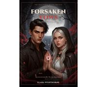 Forsaken Vows: A Bond Written in Blood and Magic: The Fractured Realm Trilogy, Book 2