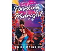 Forsaking Midnight: A Forbidden Enemies-to-Lovers Romance from the bestselling author of the Never After series (Defying the Stars)