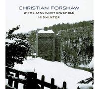 Forshaw/The Sanctuary Ensem - Midwinter
