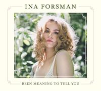 Forsman,Ina - Been Meaning to Tell You