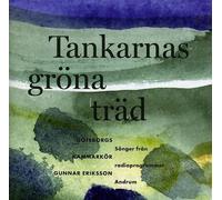 Gothenburg Chamber Choir/Eriksson,Gunnar - Tankarnas gröna träd