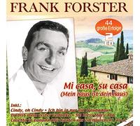 Forster, Frank - Mi Casa, Su Casa (Mein Haus Ist Dein Haus) - 44 Gr