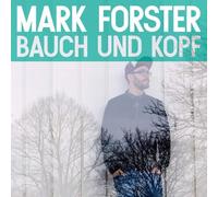 Forster,Mark - Bauch Und Kopf