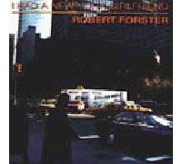 Forster, Robert - I Had a New York Girlfriend