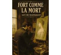 Fort comme la mort: Édition pour lecture confortable