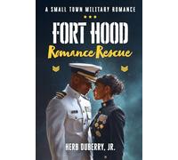 Fort Hood: A Small Town Military Romance