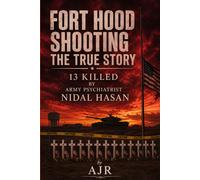 Fort Hood Shooting: The True Story 13 Killed by Army Psychiatrist Nidal Hasan