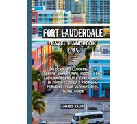 Fort Lauderdale Travel Handbook 2025